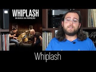 Som de Peso Recomenda - Whiplash: Em Busca da Perfeição