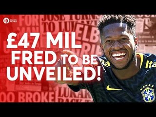 £47MIL FRED TO BE UNVEILED! Tomorrow's Manchester United Transfer News Today! #12