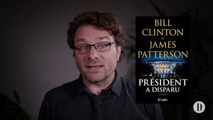 Critique livre | «Le président a disparu» de Bill Clinton et James Patterson