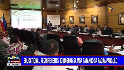 FedAralismo: Educational requirements, idinagdag sa mga tatakbo sa pagka-pangulo