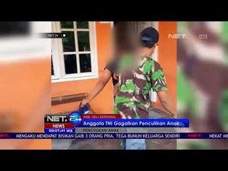 Anggota TNI Gagalkan Penculikan Anak NET24