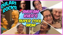 The COOLEST Mother EVER | DULARI ROCKS | Anupam Kher Mother