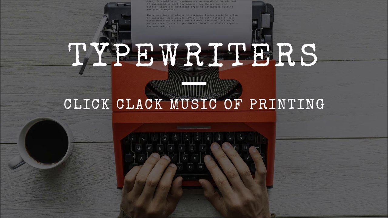 Typewriters-Click clack Music of Printing