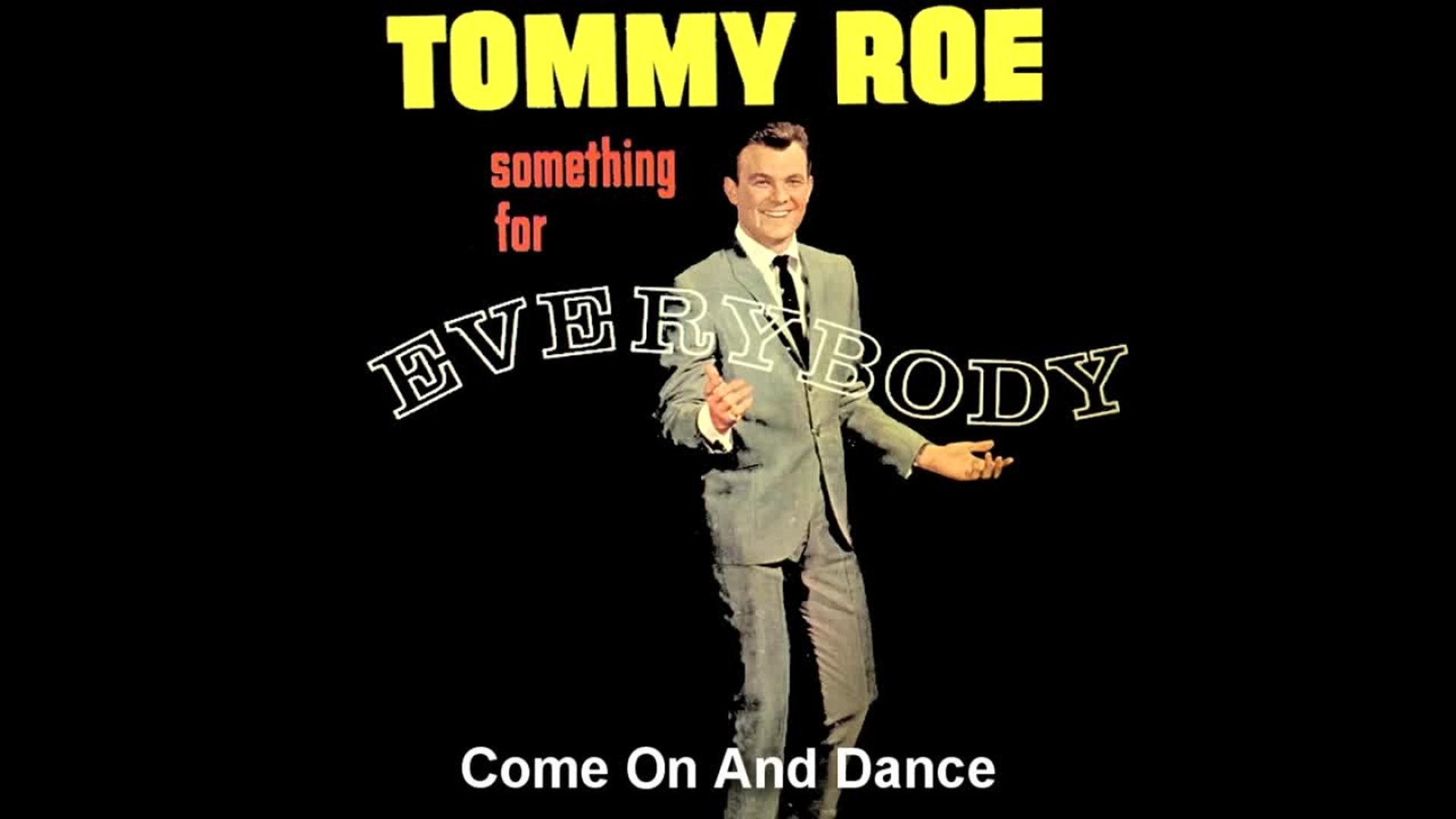 Tommy Roe Come On And Dance Video Dailymotion dailymotion