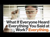 Would You Have a More Honest Workplace If Everything Were Recorded?