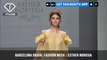Esther Noriega Sunset Sanger Collection Barcelona Bridal Fashion Week Part 1 | FashionTV | FTV