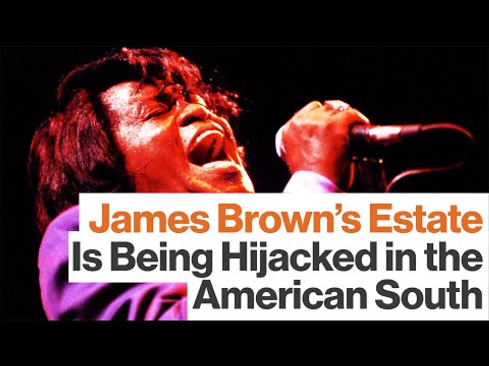 James Brown's Estate Is Being Hijacked in the American South, Says James McBride