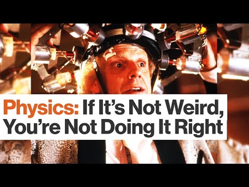 Want to Be a Physicist? Develop an Affinity for the Weird | George Musser