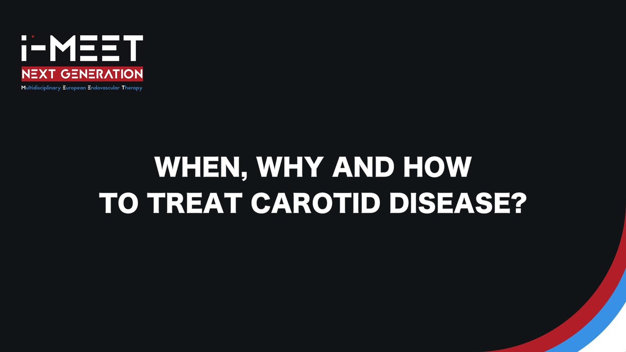 When, Why and How to Treat Carotid Disease?