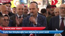 Soylu’dan Kılıçdaroğlu’nun iddialarına yanıt
