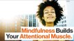 3 Myths About Mindfulness Meditation That Keep People From Its True Benefits