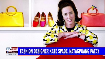 GLOBALITA | Fashion designer Kate Spade, natagpuang patay