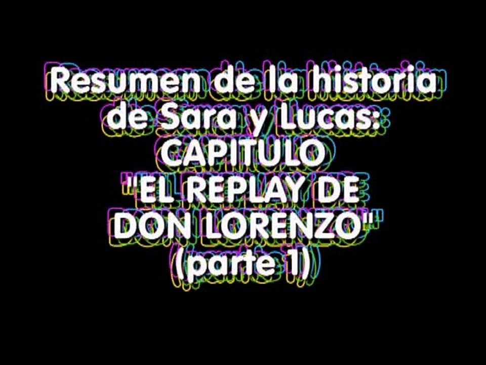 Lucas y Sara Parte 45
