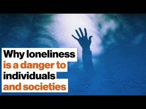Why loneliness is a danger to individuals and societies | Andrew Horn