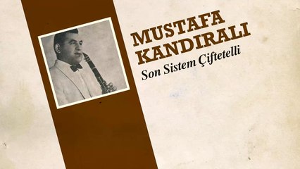 Mustafa Kandıralı - Son Sistem Çiftetelli (45'lik)