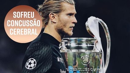 Karius sofreu uma concussão durante a final da Liga dos Campeões