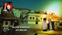 Ali Ercan Ve Torunu - Allah Korkusu (Official Video)