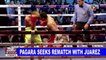 Pagara seeks rematch with Juarez