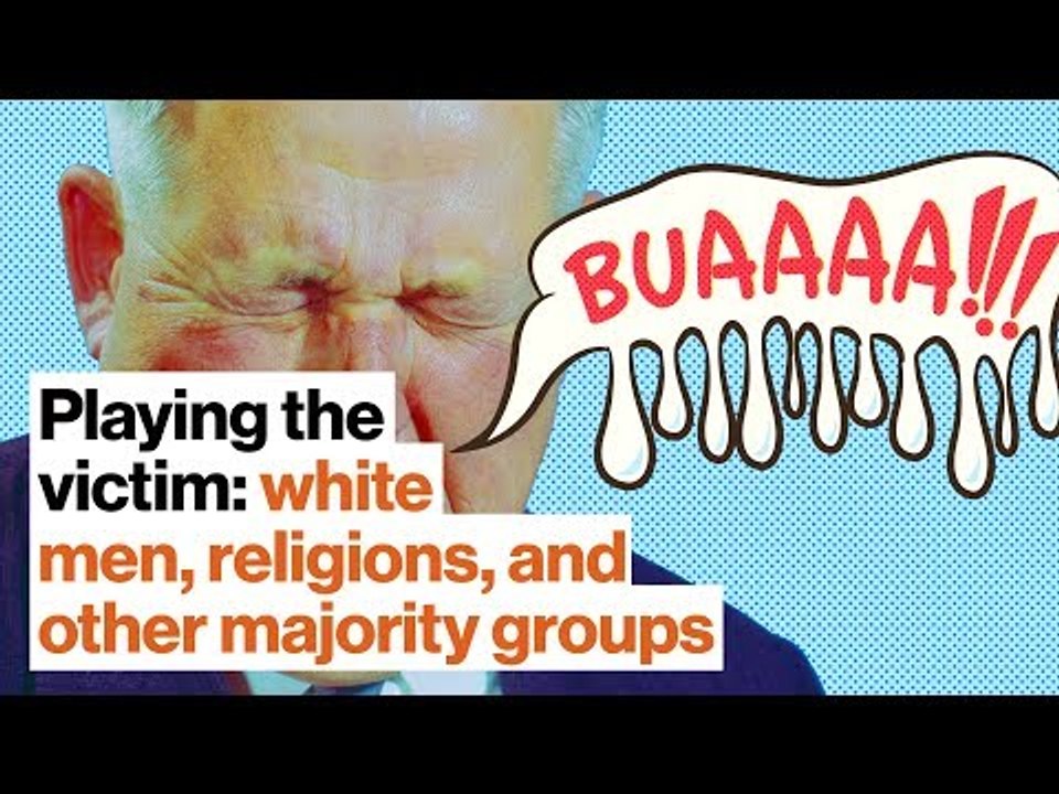 Why victimhood is attractive to white men, religions, and other majority groups | Bill Doherty