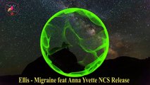 Ellis   Migraine feat Anna Yvette NCS Release âm nhạc