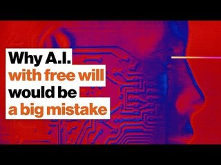 Why creating AI that has free will would be a huge mistake | Joanna Bryson