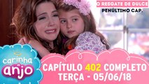 Carinha de Anjo (05/06/18) - Capítulo 402 (Penúltimo) | SBT