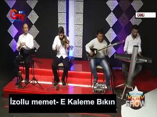 İzollu memet - E kaleme Bıkın