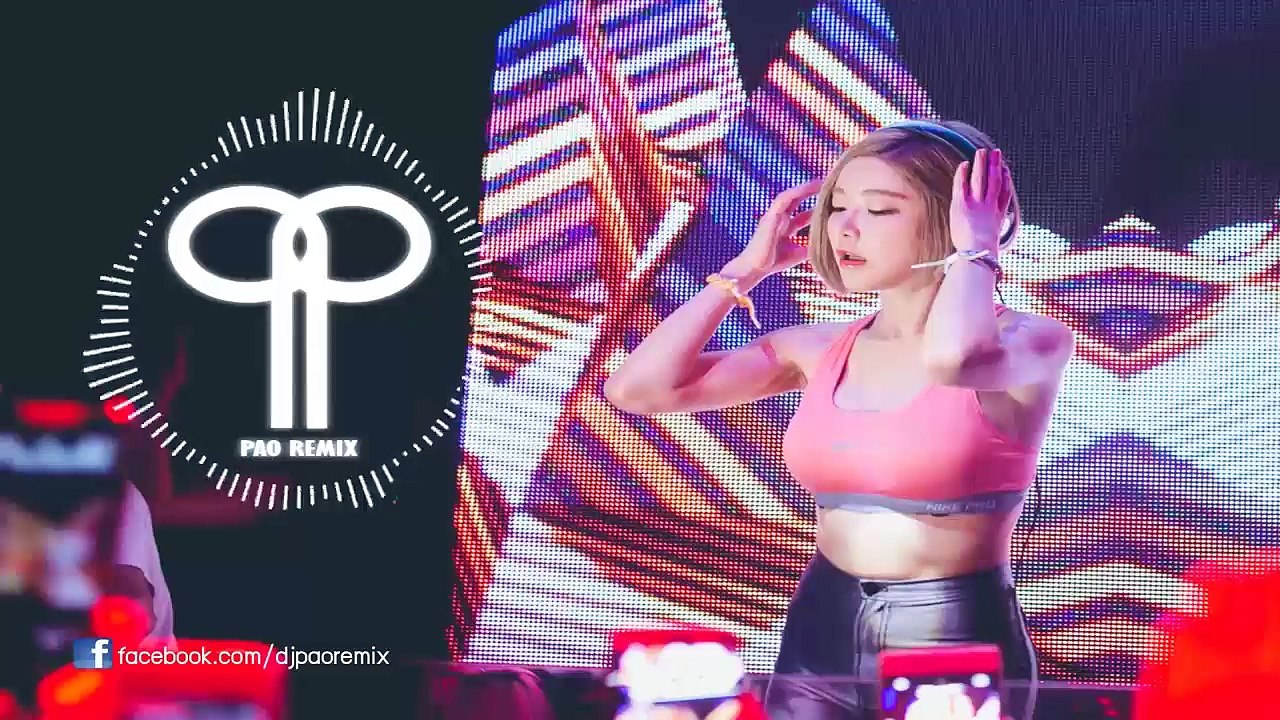 เพลงแดนซ์มันๆ NONSTOP 2017 Dj-Pao-remix