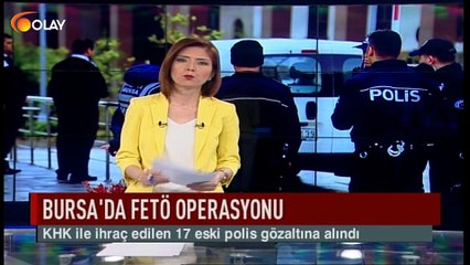 Bursa'da fetö operasyonu
