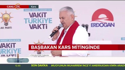 Başbakan Yıldırım, Kars mitinginde