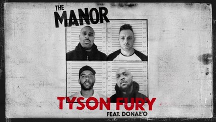 The Manor - Tyson Fury