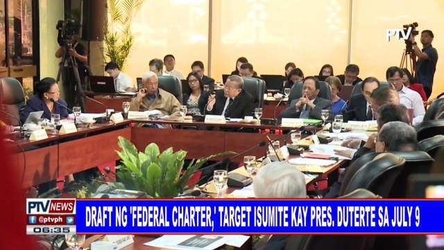 Draft ng ‘federal charter,’ target isumite kay Pangulong #Duterte sa July 9