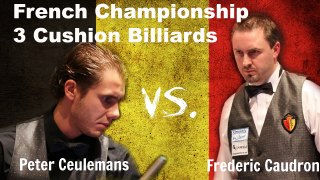 ♚ Highlight billiards - Frederic Caudron vs Peter Ceulemans - French Championship 3 cushion