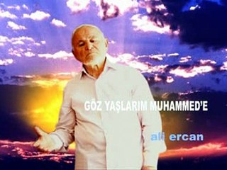 Ali Ercan  -Göz Yaşlarım Muhammede  (Official Video)