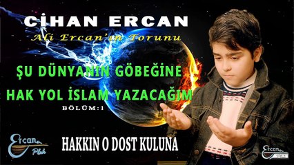 Cihan Ercan  - Hakkın O Dost Kuluna   (Official Video)