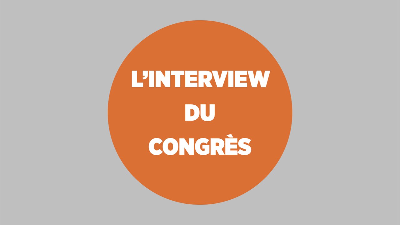 L'interview du congrès - Céline SOURDILLE