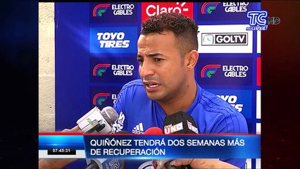 Pedro Quiñónez tendrá dos semanas más de recuperación