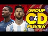 WORLD CUP 2018 Group C & D Preview  | France, Argentina, Croatia & Iceland