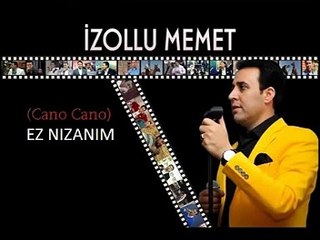 İzollu Memet - Ez Nızanım [KLAY MUZİK]