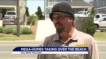 Residents Say Massive Homes are Taking Over Beach Community