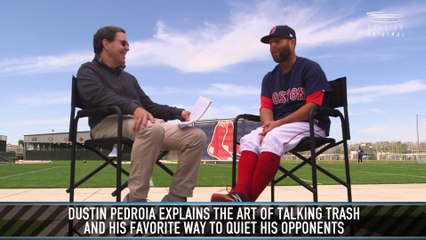 Dustin Pedroia Breaks Down His Trash Talk