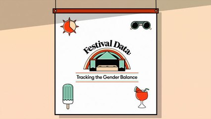 Festival Data: Tracking the Gender Balance of Music Festivals