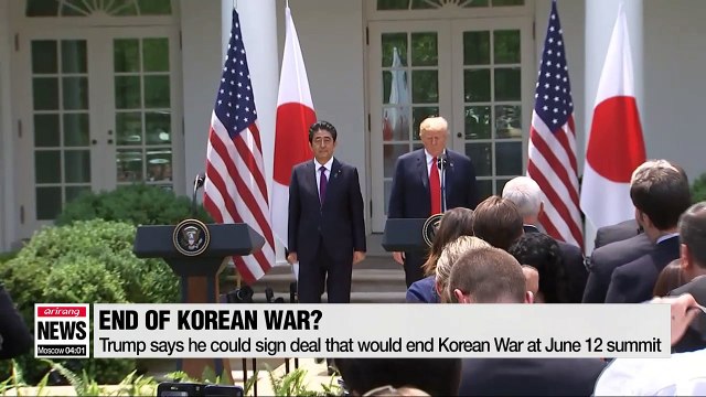 Trump says he could sign deal that would end Korean War at June 12 summit