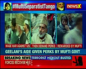 Mufti Separatist tango Geelani's aide given perks by Mufti government