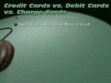 Credit Cards vs. Debit Cards vs. Charge Cards