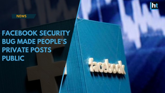 Facebook says bug changed users’ privacy setting, affected as many as 14 million