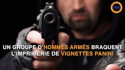 300 000€ de vignettes panini ont été dérobées