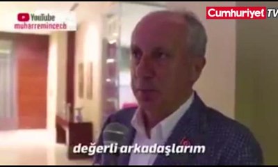 Muharrem İnce: Kanalıma abone olmayı unutmayın