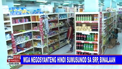 Mga negosyanteng hindi sumusunod sa SRP, binalaan