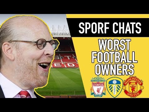WORST FOOTBALL OWNERS EVER! | FANS NOT NUMBERS | SPORF